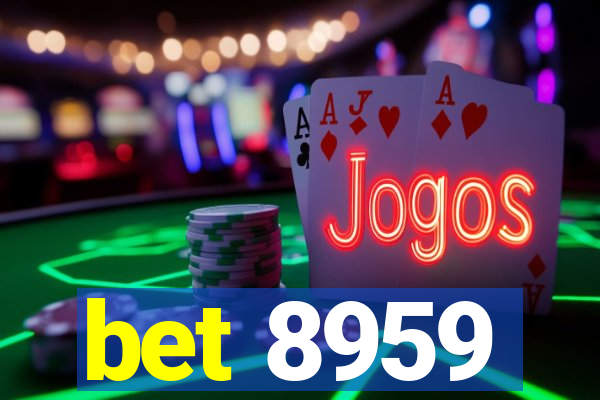 bet 8959